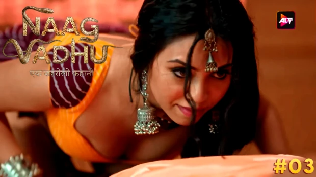 Naag Vadhu – S01E03 – 2024 – Hindi Hot Web Series – ALTT