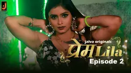 PremLila – S01E02 – 2024 – Hindi Hot Web Series – Jalva