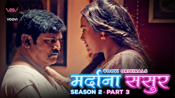 Mardana Sasur S02E06 2024 Hindi Hot Web Series – Voovi