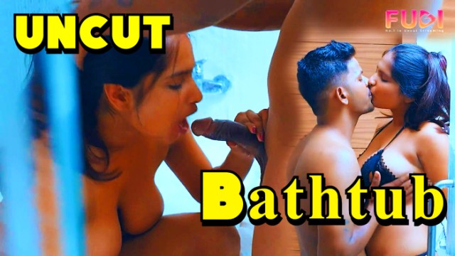 Bathtub 2024 Uncut Hindi Hot Short Film – Fugi