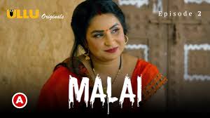 Malai Part 1 S01E02 2023 Hindi Hot Web Series – Ullu