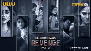 Revenge Part 2 S01E04 2024 Hindi Hot Web Series – Ullu
